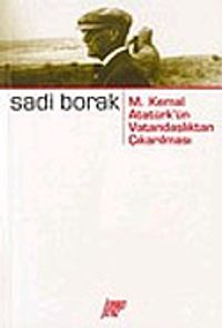 M. Kemal Atatürk'ün Vatandaşlıktan Çıkarılması