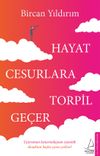 Hayat Cesurlara Torpil Ge&ccedil;er