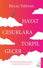Hayat Cesurlara Torpil Geçer