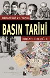 Osmanlı'dan 21. Y&uuml;zyıla Basın Tarihi