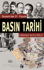 Osmanlı'dan 21. Yüzyıla Basın Tarihi