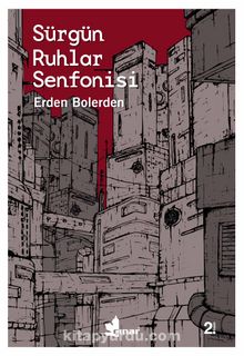 Sürgün Ruhlar Senfonisi - Erden Bolerden