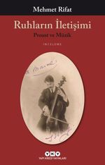 Ruhların İletişimi & Proust ve Müzik