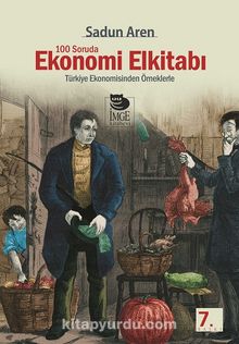 100 Soruda Ekonomi Elkitabı - Prof.Dr. Sadun Aren