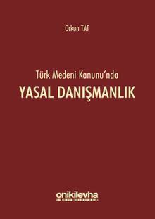 Türk Medeni Kanunu'nda Yasal Danışmanlık