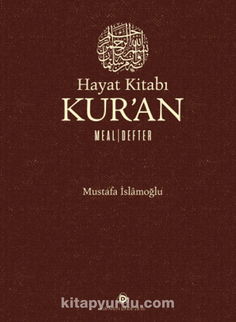 hayat kitabi kur an meal defter mustafa islamoglu kitapyurdu com