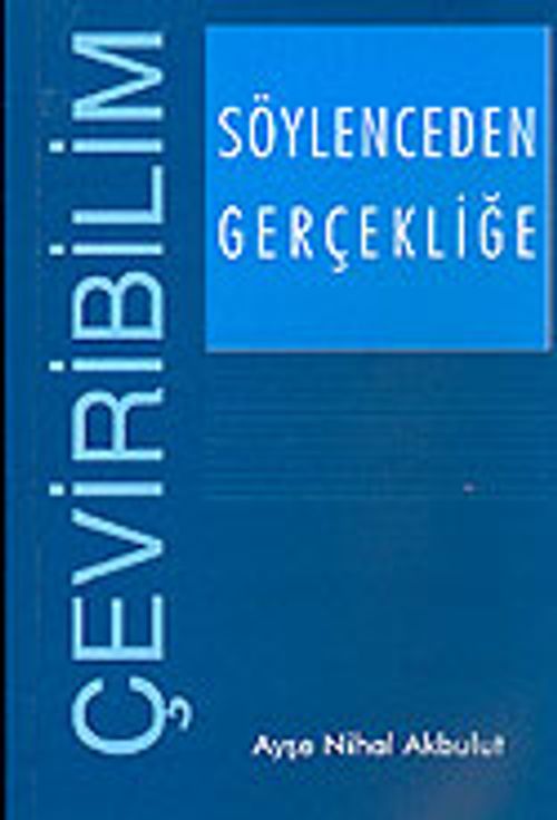 Söylenceden Gerçekliğe: Çeviribilim
