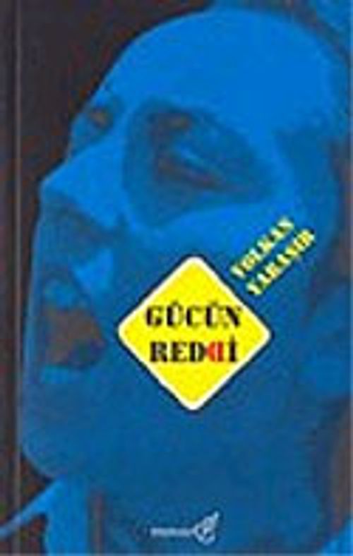 Gücün Reddi