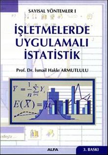 İşletmelerde Uygulamalı İstatistik & Sayısal Yöntemler-1