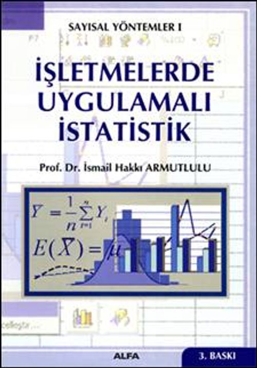 İşletmelerde Uygulamalı İstatistik & Sayısal Yöntemler-1