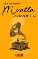 Sakın Geç Kalma Mualla