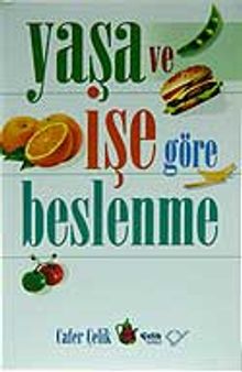 Yaşa ve İşe Göre Beslenme