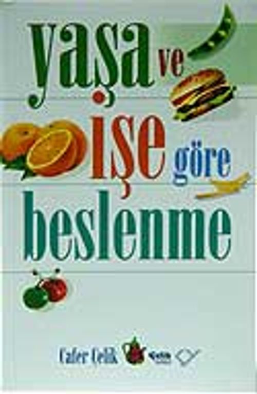 Yaşa ve İşe Göre Beslenme