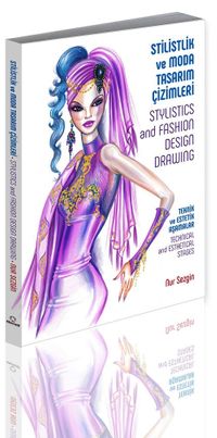Stilistlik Ve Moda Tasarım Çizimleri -  Teknik Ve Estetik Aşamalar
