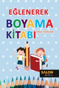 Eğlenerek Boyama-Okul Eşyaları