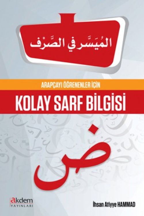 Arapçayı Öğrenenler İçin Kolay Sarf Bilgisi