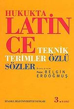 Hukukta Latince / Teknik Terimler Özlü Sözler