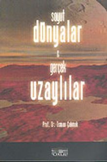 Soyut Dünyalar ve Gerçek Uzaylılar
