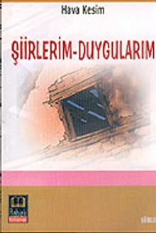 Şiirlerim-Duygularım
