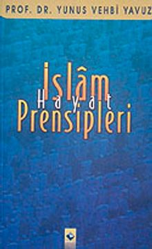 İslam Hayat Prensipleri