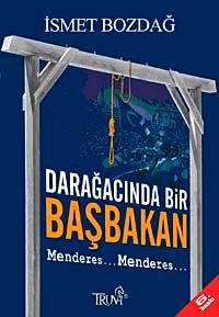 Darağacında Bir Başbakan: Menderes