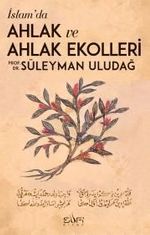 İslamda Ahlak ve Ahlak Ekolleri