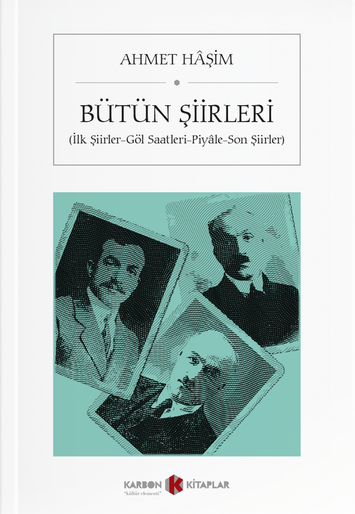 Ahmet Haşim / Bütün Şiirleri