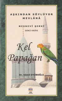 Kel Papağan / Mesnevi Hikayeleri