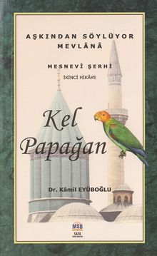 Kel Papağan / Mesnevi Hikayeleri