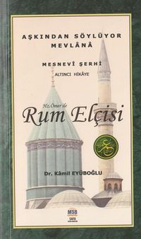 Hz. Ömer ile Rum Elçisi / Mesnevi Hikayeleri