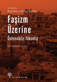 Faşizm Üzerine & Önlenebilir Yükseliş