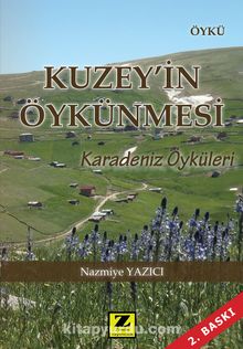 Kuzey'in Öykünmesi & Karadeniz Öyküleri - Nazmiye Yazıcı