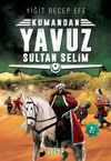 Kumandan Yavuz Sultan Selim