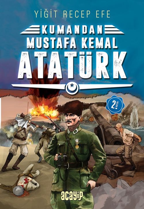 Kumandan Mustafa Kemal Atatürk