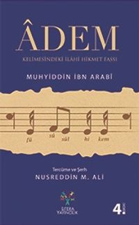 Adem Kelimesindeki İlahi Hikmet Fassı-Füsusu'l Hikem