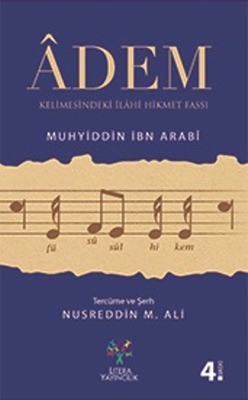 Adem Kelimesindeki İlahi Hikmet Fassı-Füsusu'l Hikem (Muhyiddin