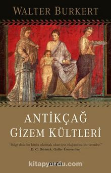 Antikçağ Gizem Kültleri - Walter Burkert