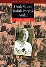 Uzak Yakın, Bölük Pörçük Anılar