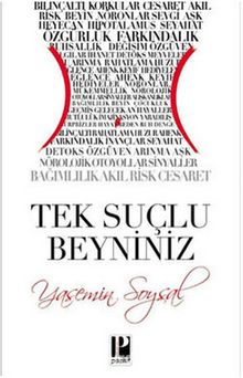 Tek Suçlu Beyniniz - Yasemin Soysal