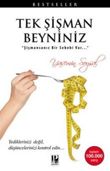 Tek Şişman Beyniniz & Şişmansanız Bir Sebebi Var - Yasemin Soysal