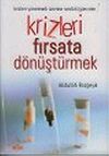 Krizleri Fırsata D&ouml;n&uuml;şt&uuml;rmek