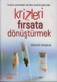 Krizleri Fırsata Dönüştürmek