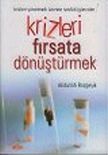 Krizleri Fırsata Dönüştürmek