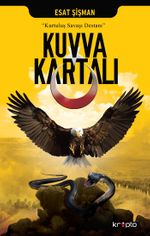 Kuvva Kartalı & Kurtuluş Savaşı Destanı
