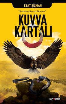 Kuvva Kartalı & Kurtuluş Savaşı Destanı