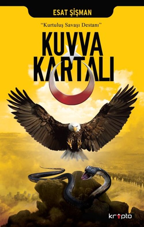 Kuvva Kartalı & Kurtuluş Savaşı Destanı