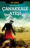 &Ccedil;anakkale Ateşi & Kurt H&uuml;seyin