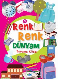 Renk Renk Dünyam Boyama Kitabı 5 - Eşyalar