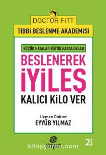 Beslenerek İyileş - Uzm. Dr. Eyyüb Yılmaz