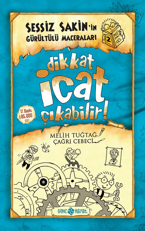 Dikkat İcat Çıkabilir! / Sessiz Sakin'in Gürültülü Maceraları 2 (Ciltli)